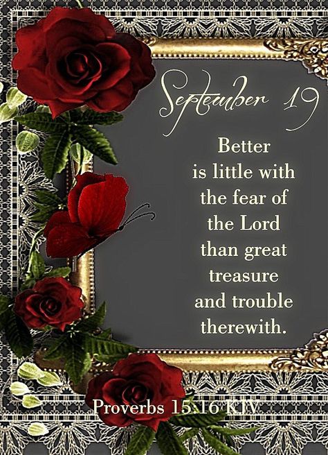 #18599 #September19 2020 #Proverbs15v16 KJV #DailyBlessing www.facebook.com/Judiann.F September 19 Bible Verse, September 19 Blessings, Good Morning Captions, Good Morning September, September Birthday Quotes, September Blessings, September Days, December Scriptures, Beautiful Good Morning Quotes