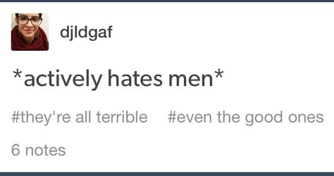 Proud Misandrist, They Hate When You Serve, Misandrist Quotes, Misandrist Aesthetic, I Hate Men, Hate Boys, I Dont Feel Anything, Happy Single, Book Tower