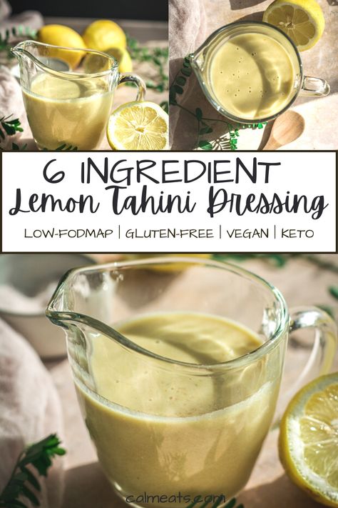 Low Fodmap Tahini Dressing, Low Carb Tahini Recipes, Keto Tahini Dressing, Lemon Garlic Tahini Dressing, Fodmap Dressing Recipes, Lemon Tahini Dressing Recipe, Low Fodmap Dressing Recipe, Low Fodmap Sauces And Dressings, Easy Tahini Dressing