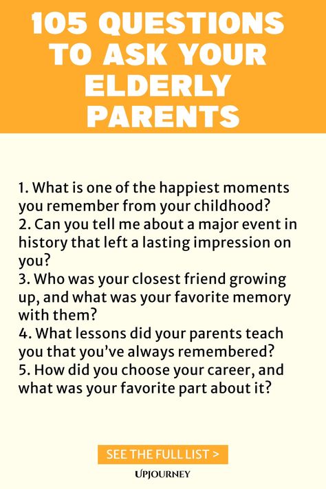 Explore these 105 thoughtful questions to ask your elderly parents and deepen your bond with them. From cherished memories to their life advice, these prompts will help you connect on a deeper level. Strengthen your relationship and learn more about your loved ones today! Questions For Elderly People, Questions To Ask Seniors, Life Story Interview Questions, Grandparent Interview, Life Story Questions, Questions To Ask Mom About Her Life, Questions To Ask Mom, Questions For Parents, Questions To Ask Parents