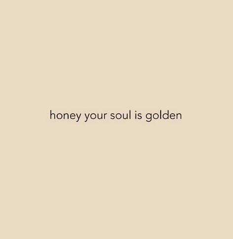 She Is Golden Quotes, Golden Captions For Instagram, You Are Golden, Golden Angel Aesthetic, Golden Quotes Aesthetic, Stay Gold Aesthetic, Golden Birthday Quotes, Stay Golden Tattoo, Gold Aesthetic Quotes