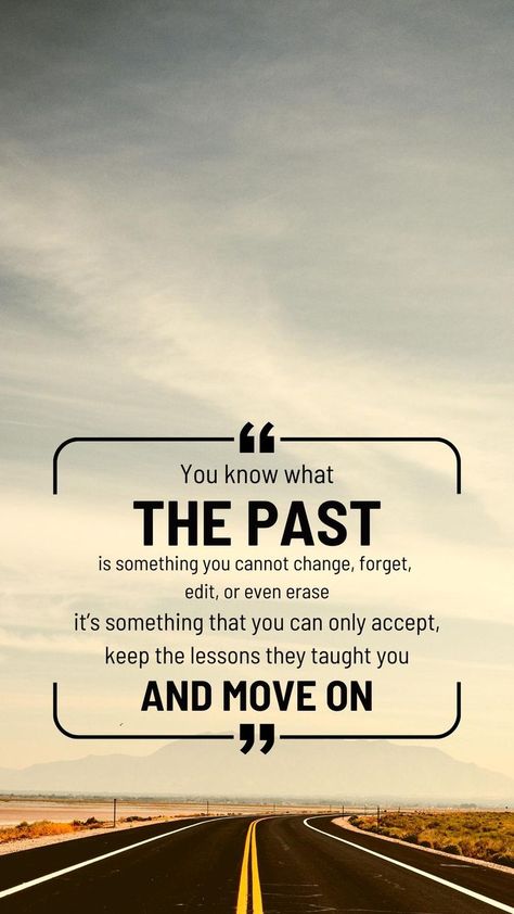 you know waht, the past is something you cannot change, forget edit, or even erase it's something that you can only accept, keep the lessons taught you AND MOVE ON Accept The Past And Move On, Forget The Past Quotes, Past Quotes, Learn To Love Yourself, Forgotten Quotes, Survivor Quotes, Past Life Regression, Forgetting The Past, Good Vocabulary Words