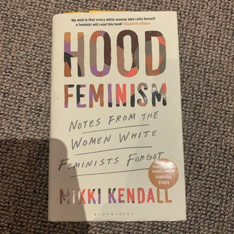 Hood Feminism by Mikki Kendall (hardback) Good... - Depop Hood Feminism, Feminist Literature, Feminist Books, Women Feminism, How To Become Smarter, Elizabeth Gilbert, Empowering Women, Call Her, Book Club Books