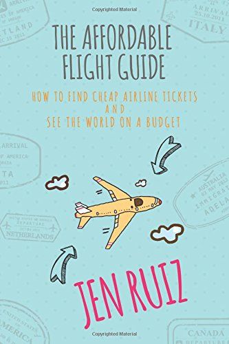 #Book Review of #TheAffordableFlightGuide from #ReadersFavorite  Reviewed by Cecil Brewer for Readers' Favorite Travel New Zealand, Cheap Airline Tickets, Credit Card Points, Cheap Airfare, Travel Finds, Budget Book, Find Cheap Flights, Best Money Saving Tips, Travel More