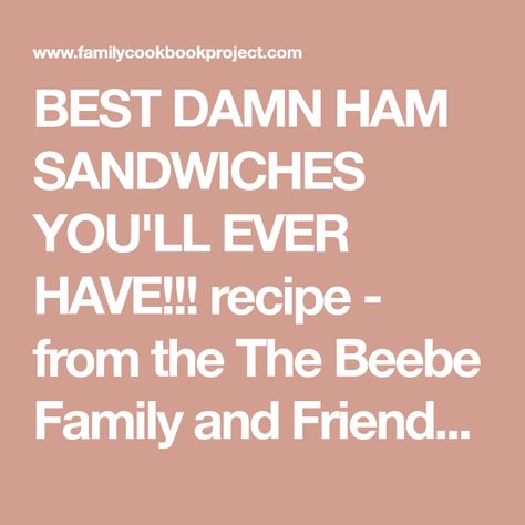 Virginia Ham, Ham Sandwiches, Hawaiian Rolls, Family Cookbook, Hors D'oeuvres, Dinner Rolls, Family And Friends, Dinner Time, Meal Time