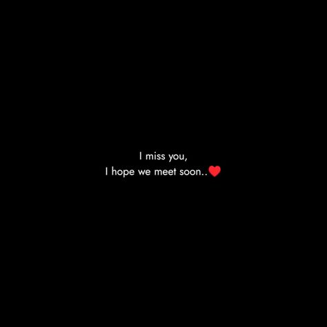 Meet You Soon Quotes, Friendship Quotes Miss You, I Miss U Quotes, Miss U Quotes, Beetle Girl, Letter For Him, New Love Quotes, Love Shayri, Words That Describe Feelings