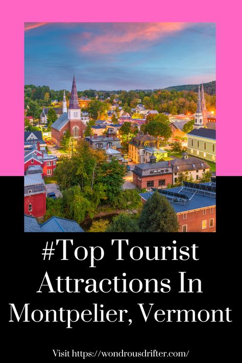 #Top Tourist Attractions In Montpelier, Vermont Places To Visit In Vermont, Travel Vermont, Visit Vermont, Things To Do In Vermont, Rutland Vermont, Vermont Trip, Montpelier Vermont, Vermont Travel, East New York