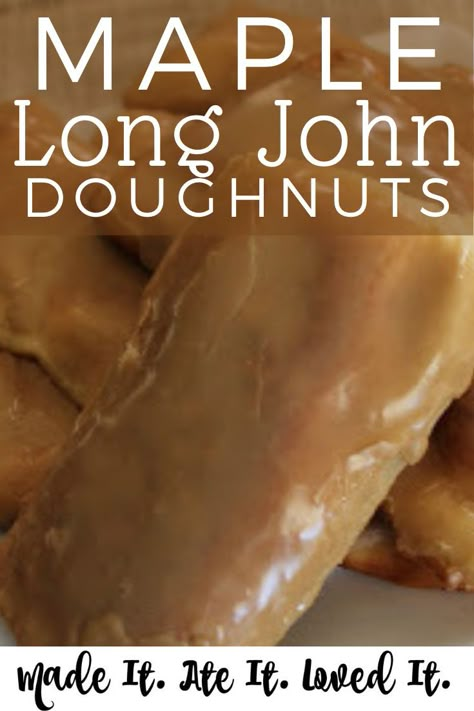 Long John Doughnut Recipe, Long John Donuts, Maple Bars Recipe, Maple Donuts Recipe, Long John Donut, Maple Donuts, Doughnut Recipe Easy, Maple Recipes, Easy Donut Recipe