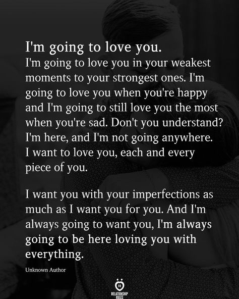 I'm going to love you. love quotes love quote pics love images for her daily love quotes love pics for her romantic love quotes for her relationship thoughts love quotes 2023 relationship quotes 2023 daily inspirational love quotes romantic love quote pics You Mean The World To Me Quotes For Him, Love Pics For Her, Always Here For You Quotes, 2023 Relationship, Romantic Love Quotes For Her, I'm Not Going Anywhere, Daily Love Quotes, Relationship Thoughts, Quotes 2023