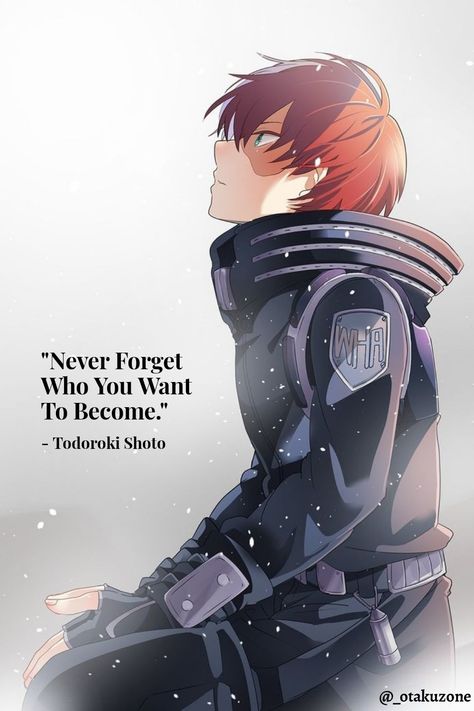 Anime Quotes About Life, Aomine Kuroko, Hero Quotes, Anime Love Quotes, Todoroki Shouto, Hero Poster, Anime Quotes Inspirational, My Hero Academia Shouto, Hero Wallpaper