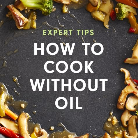 How To Cook Without Oil Or Butter, Cooking Without Oil Recipes, How To Roast Vegetables Without Oil, How To Cook Chicken Without Oil, Oil Free Meals Clean Eating, Food Recipes Without Oil, Oil Free Diet, Cooking Without Oil Or Butter, Oil Free Meals