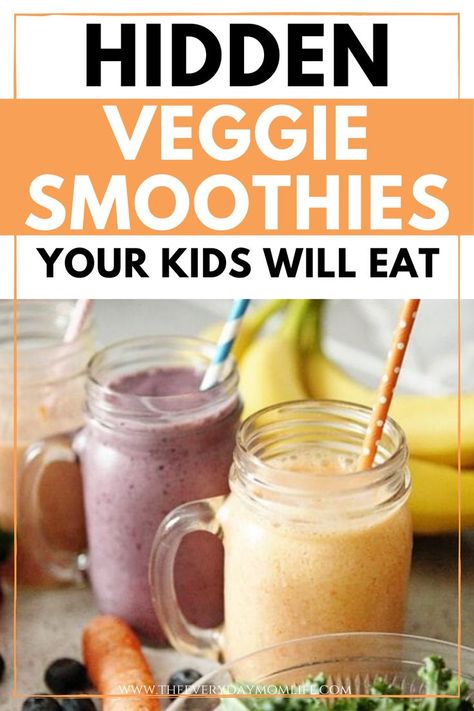 Healthy Smoothies With Vegetables, Green Smoothies For Kids, Smoothie With Hidden Veggies, Vegetable Smoothies For Kids, Toddler Smoothie Recipes Hidden Veggies, Hidden Veggie Smoothie For Kids, Hidden Vegetable Recipes For Kids, Veggies In Smoothies, Veggie Smoothies For Kids