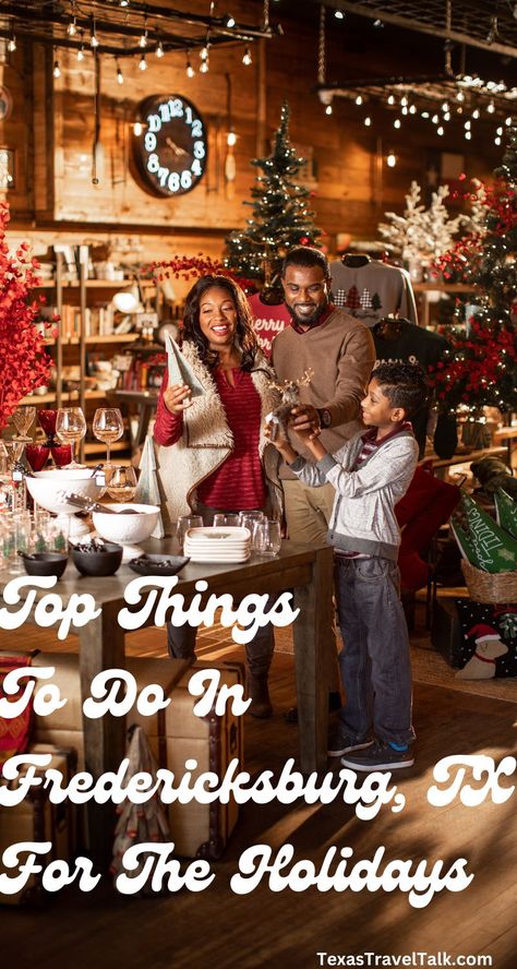 Things To Do In Fredericksburg For The Holidays | Texas Travel Talk Fredericksburg Texas Christmas, Things To Do In Fredericksburg Texas, Fredericksburg Wineries, Texas Winter, 2024 Travel, Texas Christmas, Fredericksburg Virginia, Christmas Destinations, Fredericksburg Texas