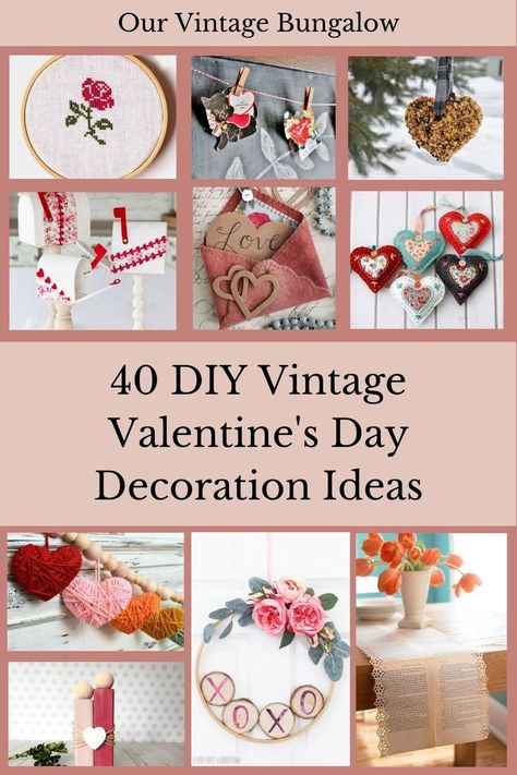 collage of diy valentine's day crafts. red rose embroidery, vintage valentine card garland, heart shaped bird seed, tiny red and white mailboxes, pink velvet envelope with hearts, vintage fabric heart garland, multi colored yarn heart garland, pink and green hoop wreath, peg people family, and vintage book page with lacey edges table runner Loving Boyfriend, Valentine Craft Decorations, Vintage Valentine Crafts, Vintage Valentines Decorations, Valentines Party Decor, Valentine Garland, Valentine's Day Decorations, Easy Valentine Crafts, Diy Valentine's Day Decorations