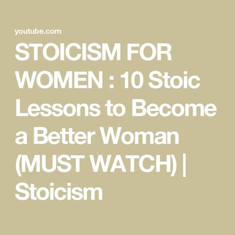 STOICISM FOR WOMEN : 10 Stoic Lessons to Become a Better Woman (MUST WATCH) | Stoicism Better Woman, Second Brain, The Stoics, Attract Money, Money And Happiness, Amazing Women, Check It Out, Ritual, Brain