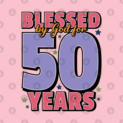 Check out this awesome 'Blessed+By+God+For+50+Years+Typography' design on @TeePublic! Music Humor, Funny Movies, Pride Tshirts, Black Artists, Anime Movies, Long Hoodie, Female Artists, 50 Years, Typography Design