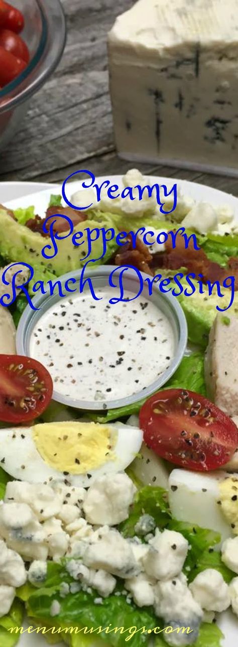 Peppercorn Salad Dressing, Peppercorn Dressing Recipes, Peppercorn Ranch Dressing Recipes, Cobb Salad Recipe Dressing, Peppercorn Ranch Salad, Parmesan Peppercorn Salad Dressing, Low Calorie Cobb Salad Dressing, Peppercorn Ranch Dressing, Healthy Cobb Salad Dressing