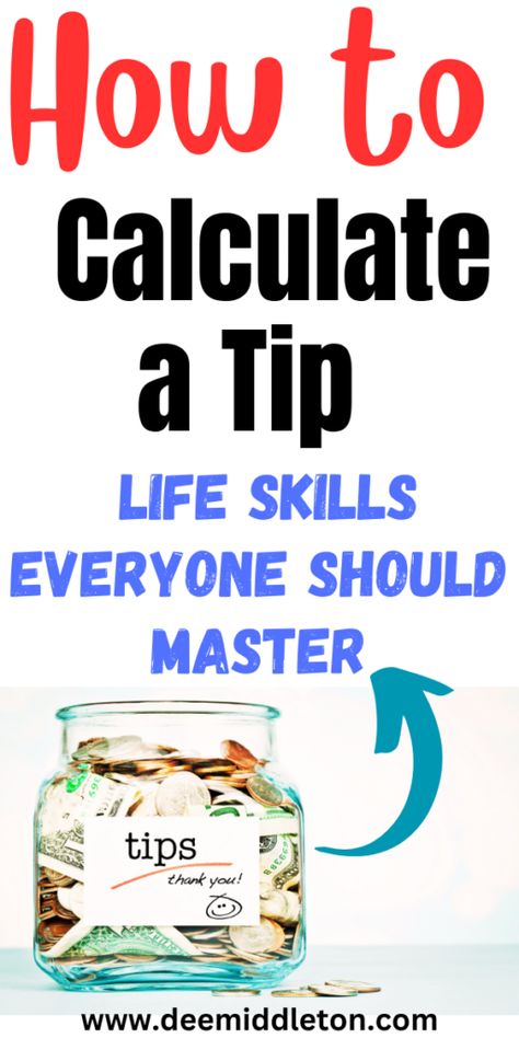 How to Calculate a Tip: Life Skills Everyone Should Master - deemiddleton.com how to determine tip amount, how to know how much to tip, basic skills, life hacks, life routines, daily life routines, student life routines, life routine ideas, good habits, healthy habits, adulting, adulting tips life hacks, adulting 101, adulting 101 free printable, adulting lessons, adulting 101 checklist Adulting Tips Life Hacks, Teenage Tips, Skills For Life, Adulting Tips, Adulting 101, List Of Skills, Life Management, Routine Ideas, Life List