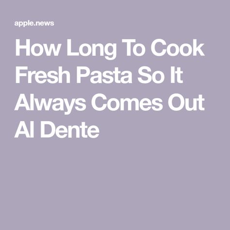 How Long To Cook Fresh Pasta, How To Cook Fresh Pasta, Pici Pasta, Cooking Fresh Pasta, Frozen Pasta, Ditalini Pasta, Linguine Pasta, Fettuccine Pasta, Rotini Pasta