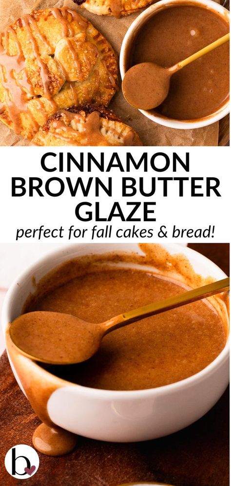 Photo collage of delicious brown butter cinnamon glaze in a small white bowl. Brown Butter Frosting Recipe, Brown Butter Glaze, Cinnamon Glaze, Brown Butter Frosting, Butter Glaze, Glaze For Cake, Fall Cakes, Cinnamon Brown, Breakfast Pastries