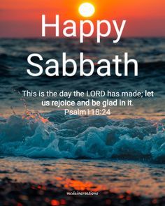 Happy Sabbath! Sabbath Quotes Scriptures, Preparation Day Sabbath, Happy Sabbath Day, Sabbath Prayer, Saturday Sabbath, Sunday Bible Verse, Happy Sabbath Quotes, Kindness Lessons, Happy Sabbath Images