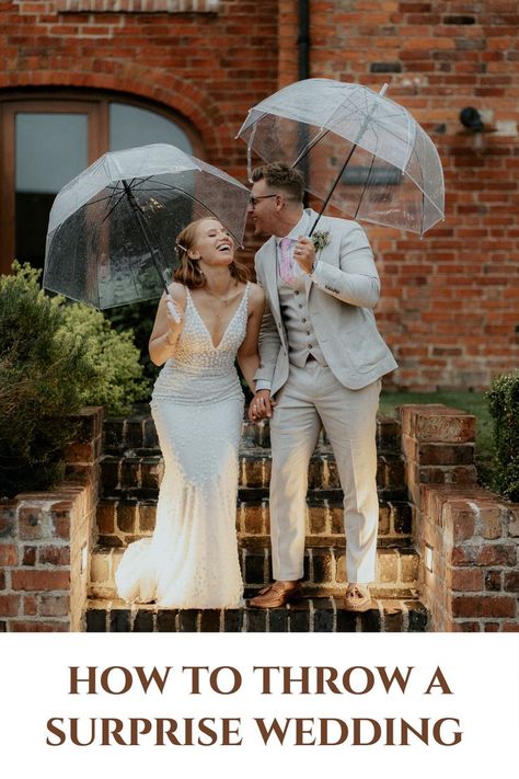 married couple under umbrellas Surprise Wedding Party, How To Throw A Surprise Wedding, How To Plan A Surprise Wedding, Surprise Wedding Announcement, Suprise Wedding Party, Planning A Surprise Wedding, Engagement Party Wedding Surprise, Engagement Party Turned Surprise Wedding, Surprise Wedding Ceremony