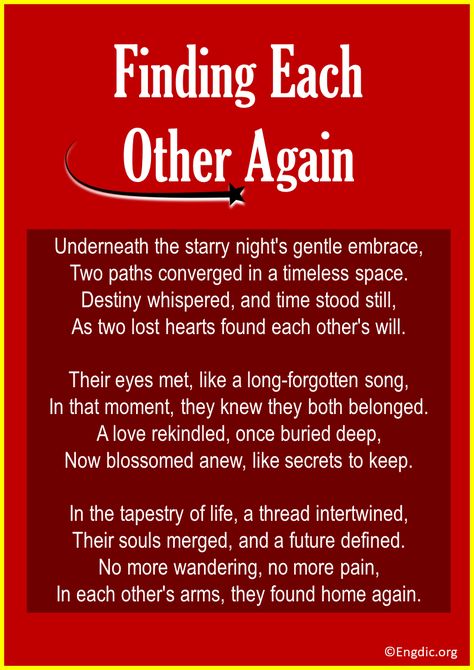 <p>In the intricate dance of life, there are moments when paths diverge, and loved ones drift apart. Yet, amidst the labyrinth of existence, there are also moments of serendipitous reunion. Join us on a poetic journey as we explore the profound theme of rediscovery through “10 Poems about Finding Each Other Again.” Poems About Finding Each Other Again 1. “Destined Encounter” In this verse, two souls, long lost, finally collide, a celestial dance of fate, hearts reunite... Finding Each Other Again Quotes, Finding Each Other Again, Reunited Quotes, Romance Poems, Relationship Poems, Reunited Love, Long Lost Love, Funny Poems, Wedding Poems