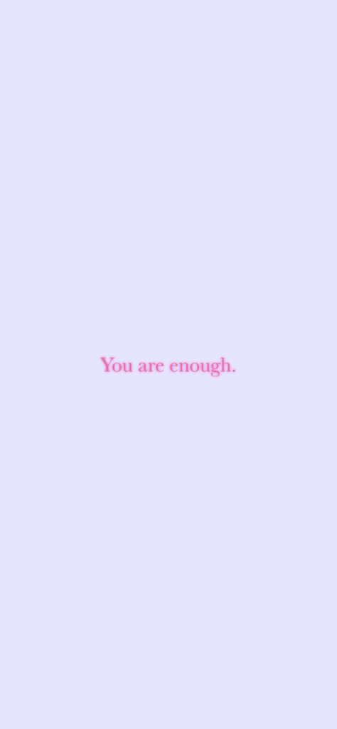 You Are Loved Wallpaper, Your Enough, You Are Enough Quote, Motivation App, English Word, I Am Enough, Words Matter, You Are Enough, In A Nutshell