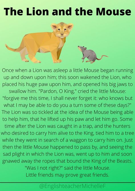 The Aesop's fable, The Lion and the Mouse. Aesop's fables teach children life lessons and are fun stories for young English learners to read when they reach an intermediate level. The Lion and the Mouse is an interesting story about friendship and why you shouldn't judge people before you know them. The Lion And The Mouse Story, Lion And The Mouse Story Images, Greek Myths For Kids, Short Fables, The Lion And The Mouse, Lion Story, Intermediate Reading, Story About Friendship, Myth Stories