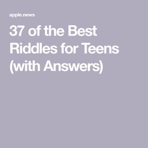 37 of the Best Riddles for Teens (with Answers) Riddles For Teens, Brain Twister, Challenging Riddles, Easy Riddles With Answers, Fun Riddles With Answers, Easy Riddles, Best Riddles, Hard Riddles, Trick Questions