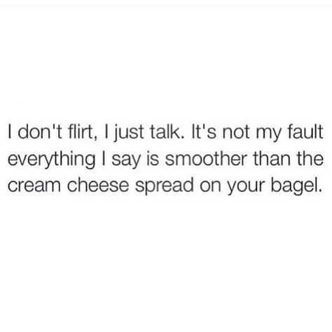 Haha smooth as a cream cheese bagel Savage Quotes, Bio Quotes, 11 59, Caption Quotes, Sassy Quotes, Badass Quotes, Real Talk Quotes, E Card, Instagram Quotes