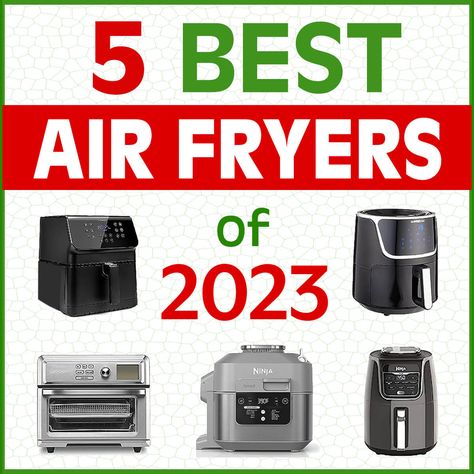 5 Best Air Fryers of 2023 Best Air Fryers, Air Fryers, Air Fryer