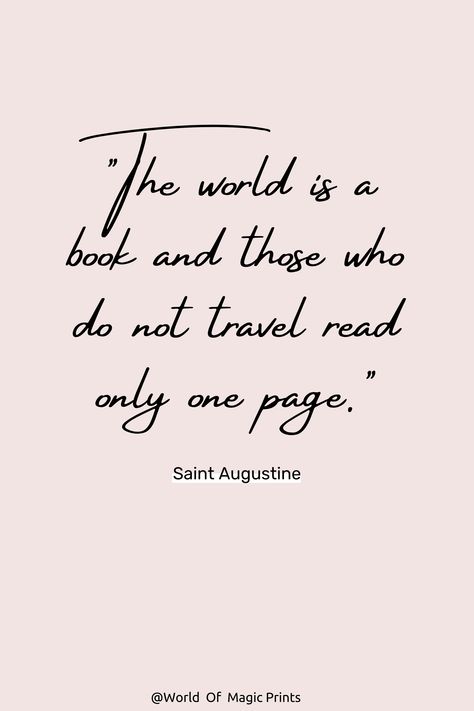 The World Is A Book And Those Who Do Not, At Augustine Quotes, Ocean Heart, Saint Augustine, Travel Quotes Inspirational, Travel Reading, Cabin Crew, Beauty Business, First Page