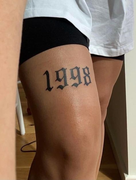 Name Tattoo On Leg For Women, Thigh Year Tattoo, 1998 Knee Tattoo, Year On Knee Tattoo, 2004 Knee Tattoo, Above Knee Year Tattoo, 1998 Tattoo Above Knee, 2003 Knee Tattoo, Above Knee Tattoo Numbers