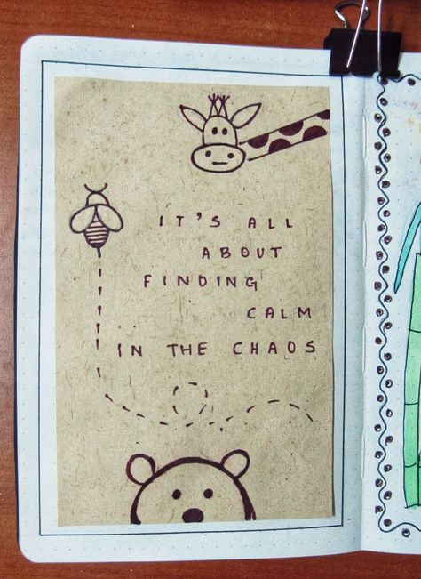 It's all about finding calm in the chaos. Quote Pages for Bullet Journal. Simple Quotes for Instagram. Simple Journaling Ideas, Quote Journal Page, Quotes Journal Pages, Simple Quotes For Instagram, Simple Book Journal, Scrapbook Ideas For Mom, Decorating Journal Pages, Scrapbook Journal Ideas Creative, Simple Journal Ideas