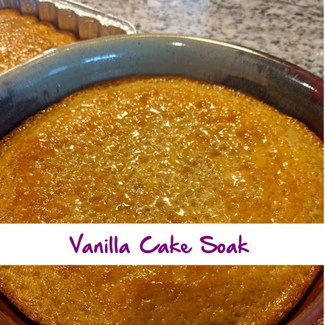 Best Cake Soaks, Flavored Simple Syrup Recipe For Cakes, Cake Syrup Recipes, Cake Soak Recipe, Vanilla Simple Syrup Recipe For Cake, Simple Syrup Recipe For Cakes, Sturdy Vanilla Cake Recipe, Cake Soaking Syrup, Best Homemade Vanilla Cake