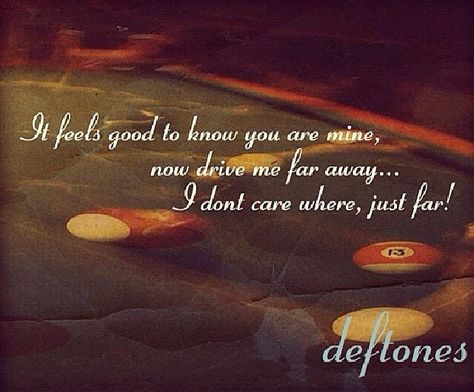 Deftones - Be Quiet and Drive Deftones Be Quiet And Drive, Be Quiet And Drive, Deftones Songs, Around The Fur, Be Quiet, Best Song Lyrics, Music Stuff, The Fool, Song Lyrics