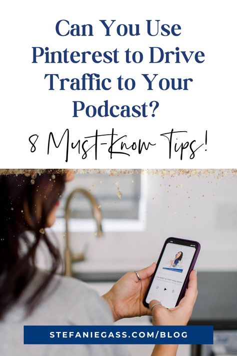 8 Must-Know Tips For Using Pinterest to Drive Traffic to Your Podcast | Stefanie Gass | The Stefanie Gass Show | Curious on the best way to use Pinterest to grow your podcast? Sharing my favorite (and updated) Pinterest marketing tips in order to grow your podcast and bring in more traffic to your show! This is a marketing strategy you definitely want to read! #podcast #marketing #pinterest Podcast Marketing, Women Ceo, Marketing Podcasts, Attraction Marketing, Using Pinterest, Starting A Podcast, Pinterest Tips, Woman Business Owner, Work From Home Moms