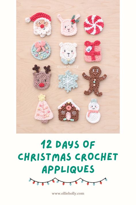 12 Days of Crochet Christmas Appliques Pattern Collection Notes - Ollie + Holly | Amigurumi Crochet Patterns Crochet Christmas Motifs Free Pattern, Crochet Gingerbread Applique, Christmas Applique Crochet Pattern Free, Crochet Present Applique, Christmas Crochet Applique Patterns, Crochet Winter Applique, Christmas Apliques Crochet, Crochet Christmas Stocking Applique, Crochet Snowflake Applique