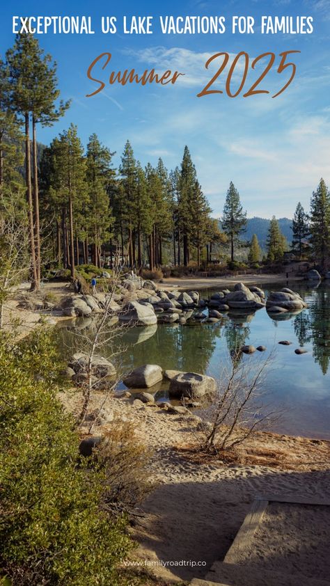 seren view of lake tahoe surrounded by alpine trees and blue sky - text overlay exceptional US lake vacations for families Best Lake Vacations In Us, Usa Family Vacation Ideas, Lake Vacation Ideas, Family Summer Vacation Ideas, Us Family Vacations, Vacations For Families, Family Vacations Usa, Lake Vacations, Usa Vacations