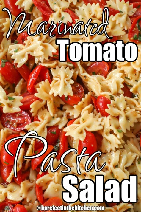 Best Ever Tomato Pasta Good Tomato Pasta Recipes, Cold Tomato Pasta Recipes, Marinated Tomato Pasta, Pasta Tomato Salad, Tomato Pasta Salad Recipes, Pasta And Tomato Recipes, Chicken Tomato Pasta Recipes, Work Salad, Pasta Rasta