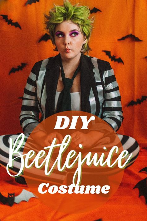 In front of an orange background a girl sits on the floor wearing a white and black striped suit. Her hair is wildly green and she has purple eyeshadow. The text reads DIY Beetlejuice costume. Beetle Juice Diy Costume, Diy Beetlejuice Costume Women, Diy Beetlejuice Costume, Beetlejuice Costume Diy, Beetlejuice Suit, Diy Beetlejuice, Beetlejuice Halloween Costume, Sew Halloween Costume, Beetlejuice Costume