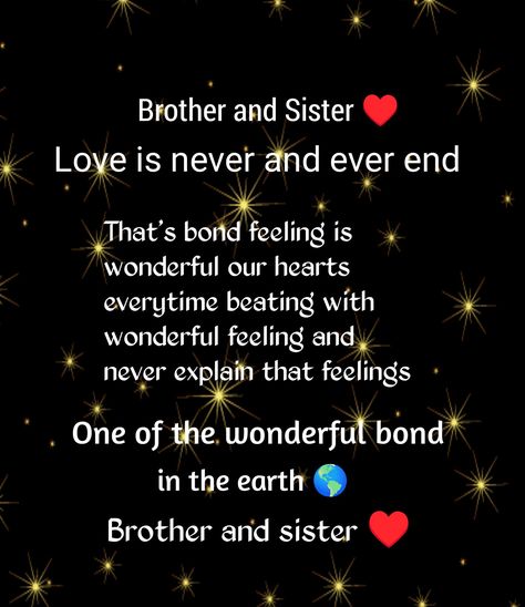 Brother sister love quotes / brother sister love quotes status Brother And Sister Bond Quotes, Brother Love Quotes From Sister, Siblings Love Quotes, Brother Sister Relationship Quotes, Sister Relationship Quotes, Sisters Forever Quotes, Brother Sister Love Status, Love My Brother Quotes, Status For Sister Love