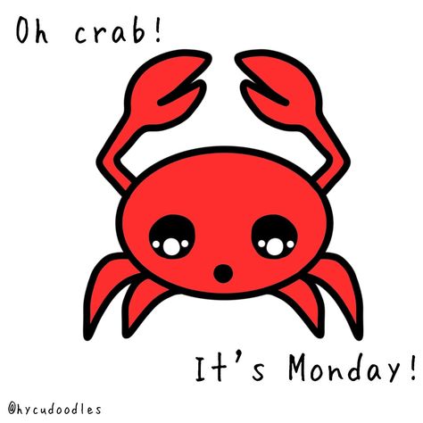 Oh crab ! Its Monday ! Monday Puns, Its Monday, Monday Blues, Funny Words, Funny Puns, Puns, Crab, Digital Illustration, Potato