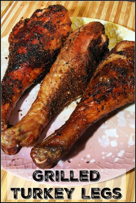 Grilled Turkey Legs #CookoutWeek Grilled Turkey Legs, Turkey Leg Recipe, Roasted Turkey Legs, Bbq Foods, Turkey Leg Recipes, Turkey Drumsticks, Smoked Turkey Legs, Bbq Turkey, Nourishing Recipes