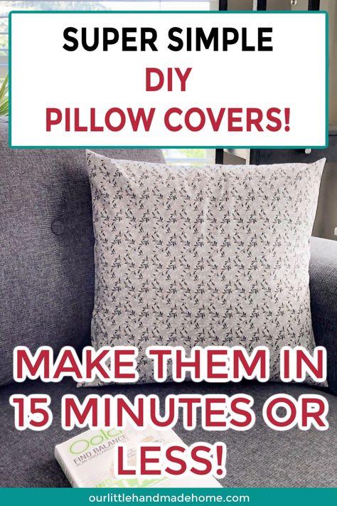 Give your home a quick and easy refresh in just 15 minutes with these super simple pillow covers! Update your space for every season! Sewing | Beginner | Budget | Envelope Pillow Case Envelope Pillow Case, Sewing Pillow Cases, Simple Pillow, Envelope Pillow, Easy Pillows, Pillow Cases Diy, Pillow Covers Pattern, Diy Pillow Covers, Quilting Room