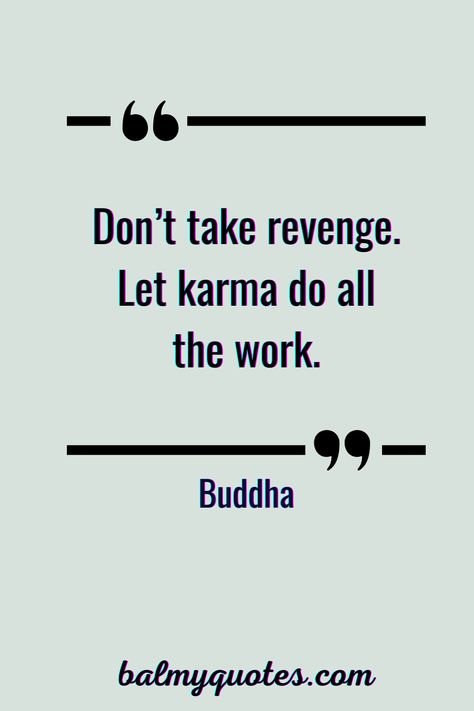 Negative Energy Quotes, Quotes On Karma, Bad Karma Quotes, Buddha Quotes On Karma, I Quotes, Karma Police, Do Good Deeds, Fake Friend Quotes, Gautam Buddha