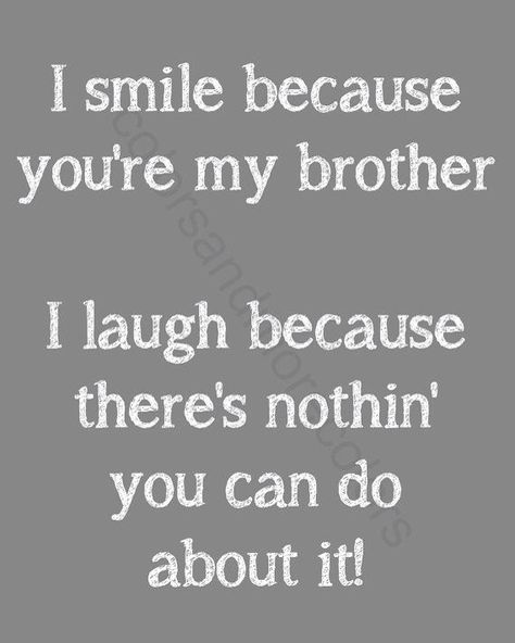 Love My Brother Quotes, Birthday Quotes For Brother, Quotes For Brother, 20th Birthday Wishes, Brother Birthday Quotes, Sibling Quotes, Brother Humor, Sister Love Quotes, I Love My Brother