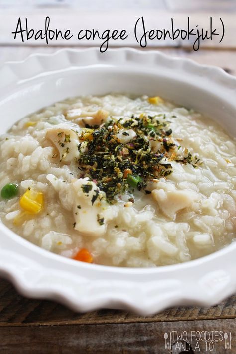 Abalone Congee Congee Side Dish, Easy Congee, Authentic Congee Recipe, Abalone Recipe, Oat Congee, Pork And Century Egg Congee, Delicacy Food, Korean Dishes, Korean Food