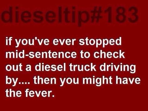 Diesel tip stopping mid sentence to look at a truck Trucks Dodge, Diesel Tips, Impala Chevrolet, Truck Quotes, Trucks Chevy, Trucks Ford, Chevy Girl, Truck Driving, Peterbilt 379